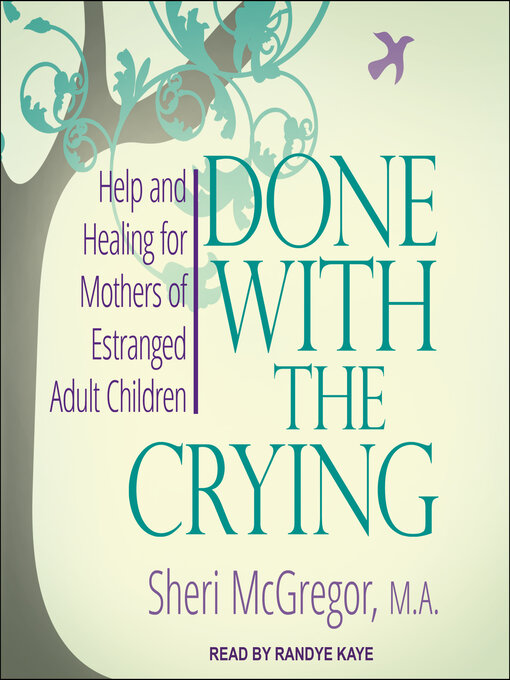 Upplýsingar um Done With the Crying eftir Sheri McGregor, MA - Til útláns